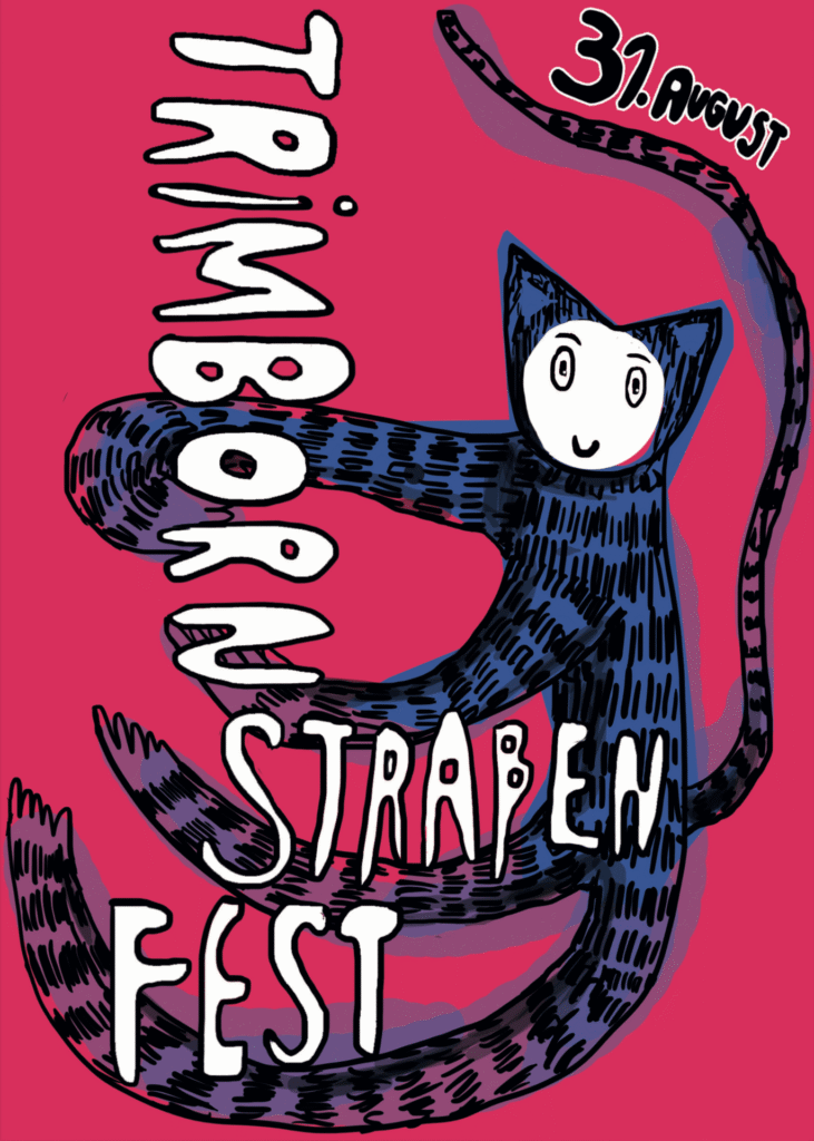 Buntes Plakat für das Trimborn Straßenfest am 31. August, mit einer gezeichneten, katzenähnlichen Figur auf pinkem Hintergrund und verspielter, handgeschriebener Schrift.